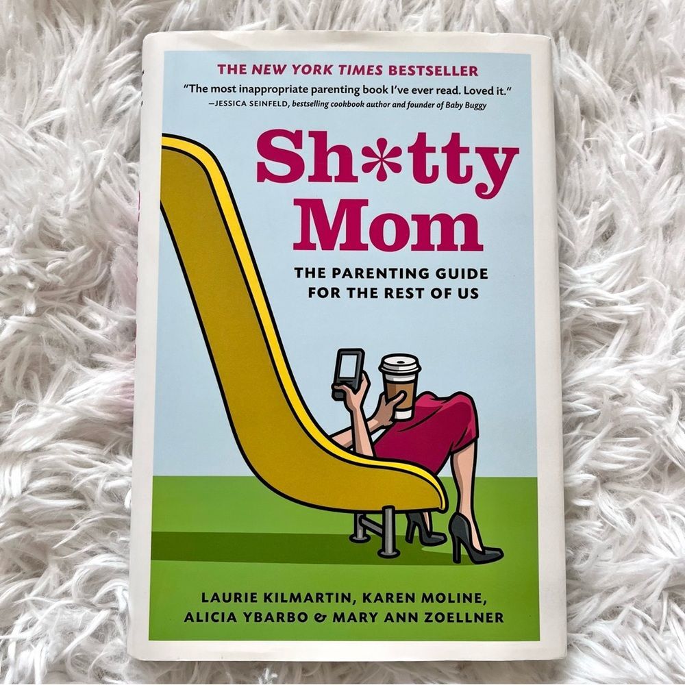 Shotty mom the parenting guide for the rest of us hardback